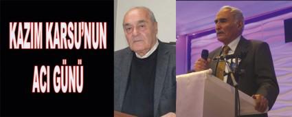 KAZIM KARSU\'NUN ACI GN