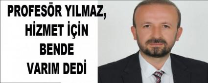PROFESR YILMAZ DA ADAY ADAYI OLDU