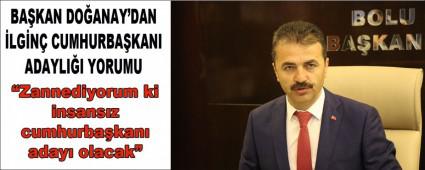 BAKAN DOANAY\'DAN LGN CUMHURBAKANI ADAYLII YORUMU