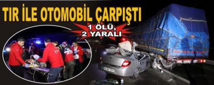 TIR LE OTOMOBL ARPITI: 1 L, 2 YARALI