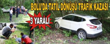 BOLU'DA TATL DN TRAFK KAZASI: 3 YARALI