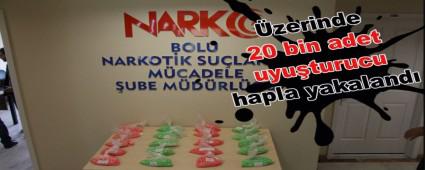 zerinde 20 bin adet uyuturucu hapla yakaland