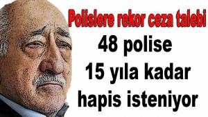 Polislere rekor ceza talebi!