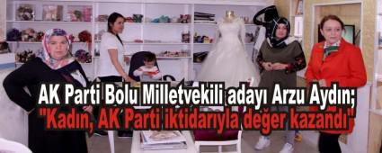 "Kadn, AK Parti iktidaryla deer kazand"