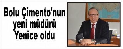 Bolu imento'nun yeni mdr Yenice oldu