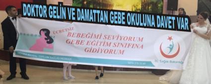 DOKTOR GELN VE DAMATTAN GEBE OKULUNA DAVET VAR