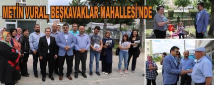 METN VURAL, BEKAVAKLAR MAHALLES'NDE