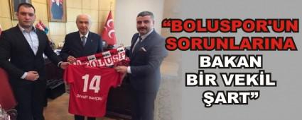BOLUSPOR\'UN SORUNLARINA BAKAN BR VEKL ART
