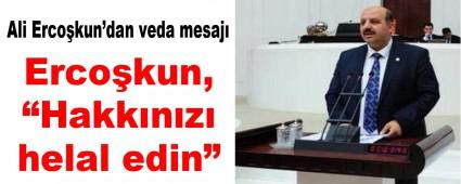 Ercokun, Hakknz helal edin  