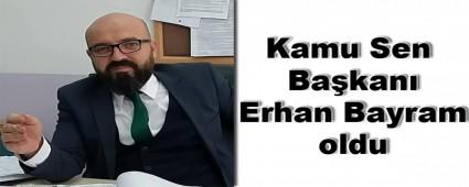 Kamu Sen Bakan Erhan Bayram oldu