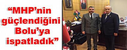 MHP'nin glendiini Bolu'ya ispatladk