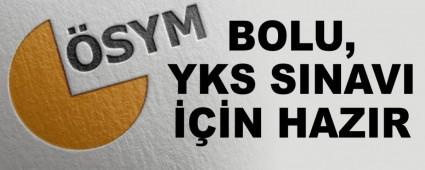 BOLU, YKS SINAVI N HAZIR   