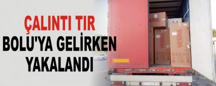 ALINTI TIR BOLU\'YA GELRKEN YAKALANDI