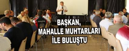 BAKAN, MAHALLE MUHTARLARI LE BULUTU