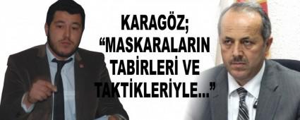 KARAGZ; MASKARALARIN TABRLER VE TAKTKLERYLE