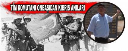 TM KOMUTANI ONBAIDAN KIBRIS ANILARI