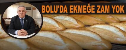 BOLU'DA EKMEE ZAM YOK