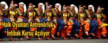Halk Oyunlar Antrenrlk ntibak Kursu Alyor