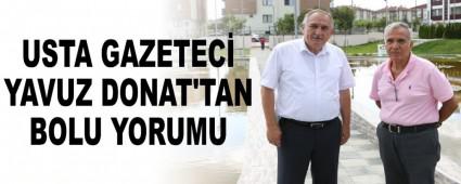 USTA GAZETEC YAVUZ DONAT'TAN BOLU YORUMU