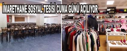 MARETHANE SOSYAL TESS CUMA GN AILIYOR