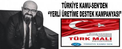 TRKYE KAMU-SEN'DEN YERL RETME DESTEK KAMPANYASI