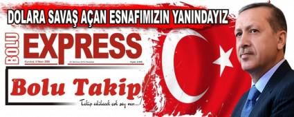 DOLARA SAVA AAN ESNAFIMIZIN YANINDAYIZ   