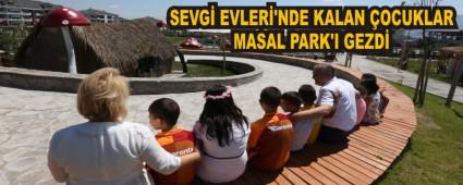 SEVG EVLER'NDE KALAN OCUKLAR MASAL PARK'I GEZD