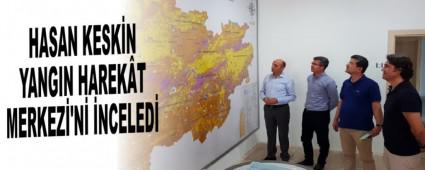 HASAN KESKN YANGIN HAREKT MERKEZ'N NCELED