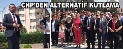 CHP'DEN ALTERNATF KUTLAMA