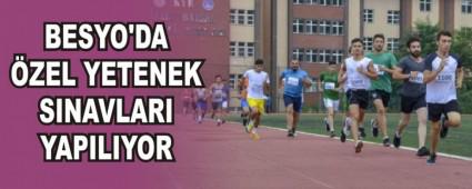 BESYO'DA ZEL YETENEK SINAVLARI YAPILIYOR