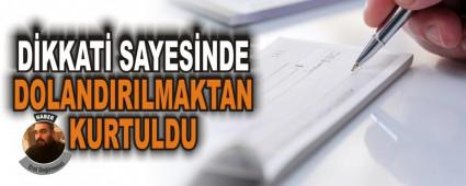 DKKAT SAYESNDE DOLANDIRILMAKTAN KURTULDU