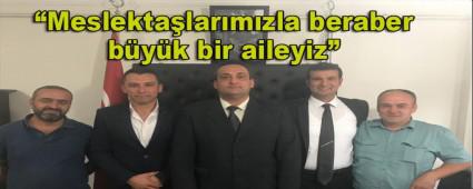 Meslektalarmzla beraber byk bir aileyiz