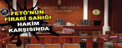 FET'NN FRAR SANII HAKM KARISINDA