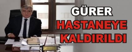 GRER HASTANEYE KALDIRILDI