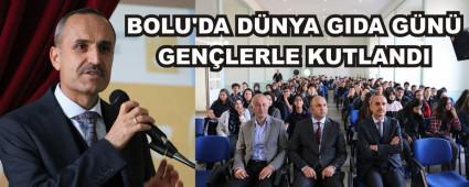 BOLU'DA DNYA GIDA GN GENLERLE KUTLANDI