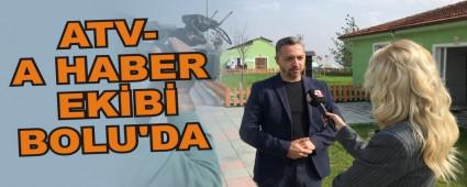 ATV-A HABER EKB BOLU'DA