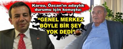 Karsu, zcan'n adaylk durumu iin konutu