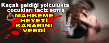 Kaak geldii yolculukta ocuklar taciz etmi