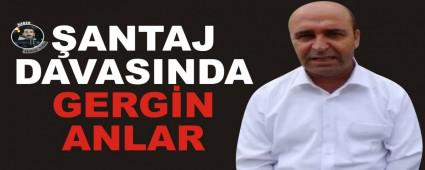 ANTAJ DAVASINDA GERGN ANLAR