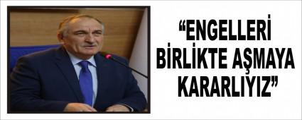 ENGELLER BRLKTE AMAYA KARARLIYIZ