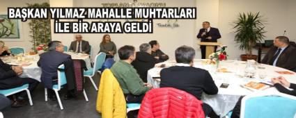 BAKAN YILMAZ MAHALLE MUHTARLARI LE BR ARAYA GELD