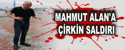 MAHMUT ALAN'A RKN SALDIRI