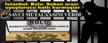 stanbul- Bolu- Seben aras uyuturucu hatt kurmular