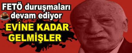 FET durumalar devam ediyor