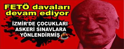 FET davalar devam ediyor