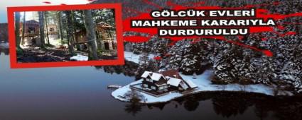 GLCK EVLER MAHKEME KARARIYLA DURDURULDU