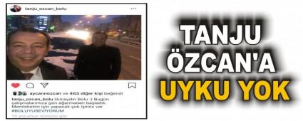 TANJU ZCAN'A UYKU YOK