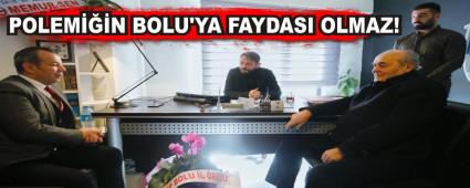 POLEMN BOLU'YA FAYDASI OLMAZ!