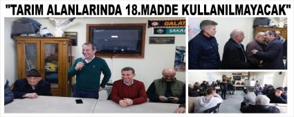 "TARIM ALANLARINDA 18.MADDE KULLANILMAYACAK"