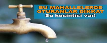 12 MAHALLEDE SU KESNTS VAR